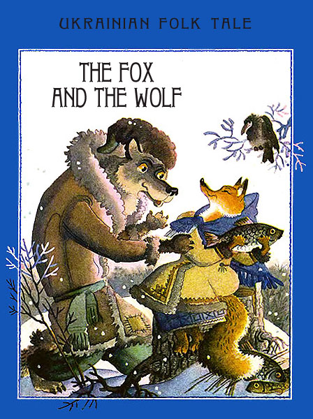 The Fox And The Wolf Ukrainian Folk Tale