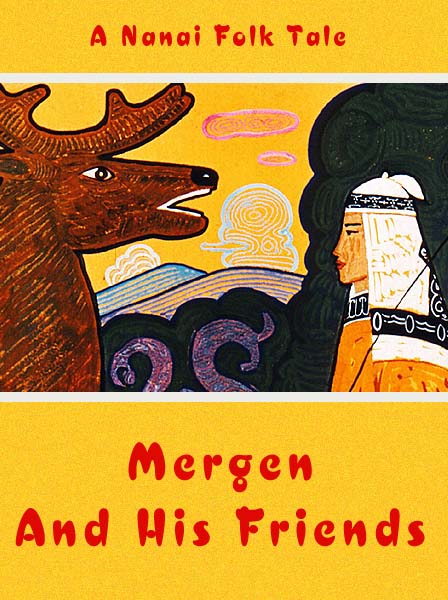 Mergen And His Fiends Nanai Folk Tale