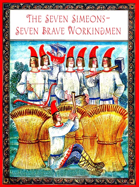 The Seven Simeons-Seven Brave Workingmen Russian Folk Tale