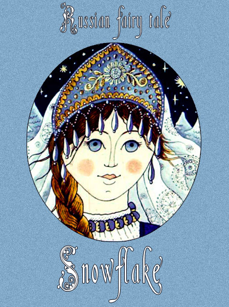 Snowflake Russian fairy tale