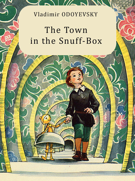 The Town in the Snuff-Box by Vladimir Odoyevsky