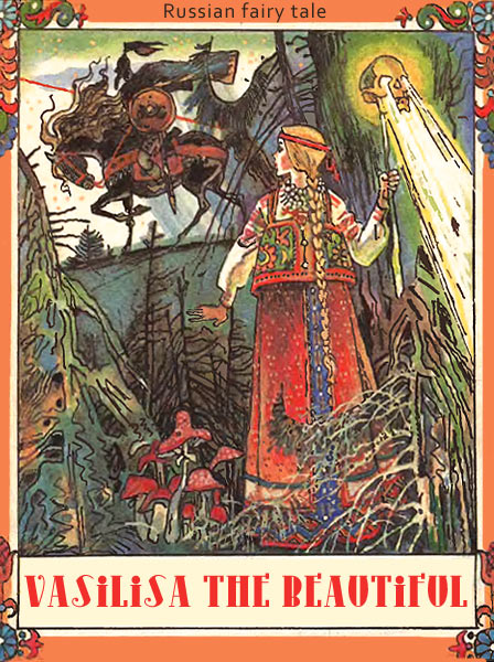 Vasilisa the Beautiful. Russian fairy tale