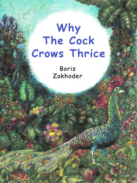 Why The Cock Crows Thrice Zakhoder B.